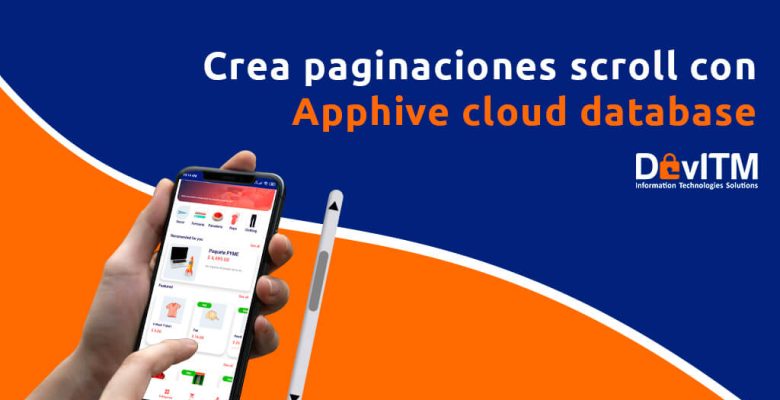 Crea paginaciones scroll con Apphive cloud database - DevITM