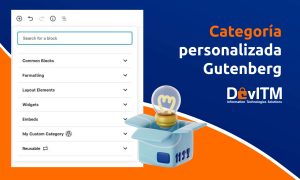 Categoría personalizada Gutenberg - DevITM